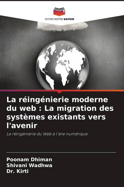 Produktbild: La r&eacute;ing&eacute;nierie moderne du web : La migration des syst&egrave;mes existants vers l'avenir