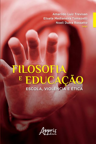 Produktbild: Filosofia e Educa&ccedil;&atilde;o: Escola, Viol&ecirc;ncia e &Eacute;tica