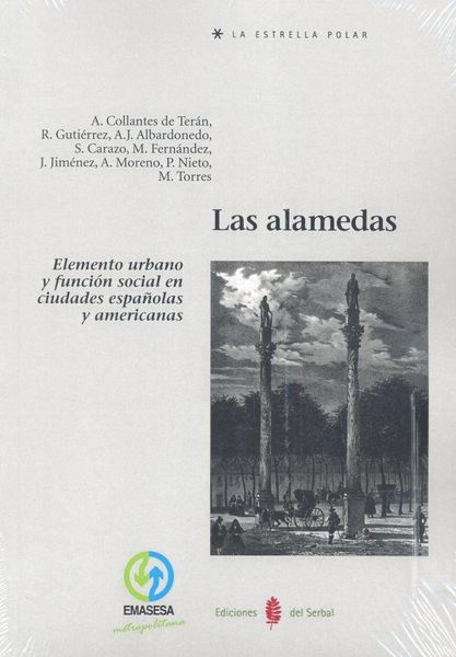 Produktbild: Las alamedas : elemento urbano y funci&oacute;n social en ciudades espa&ntilde;olas y americanas