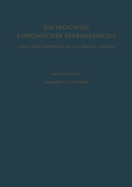 Produktbild: Die Prognose Chronischer Erkrankungen / Long-Term Observations of Chronic Diseases
