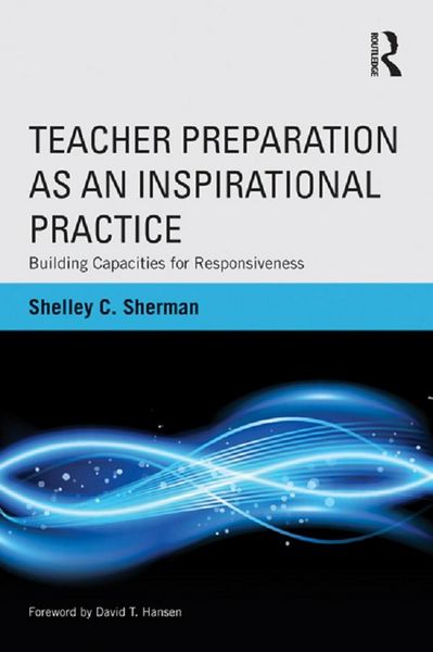 Produktbild: Teacher Preparation as an Inspirational Practice