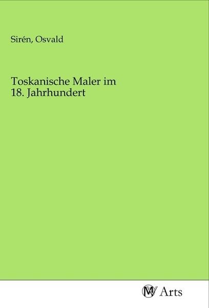 Produktbild: Toskanische Maler im 18. Jahrhundert