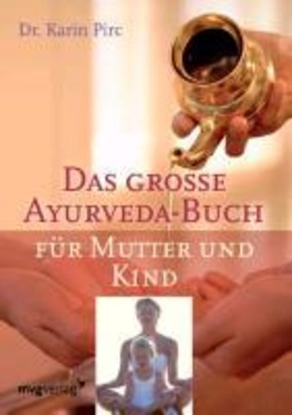 Das große Ayurveda-Buch für Mutter und Kind