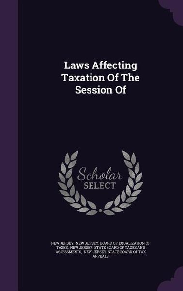 Produktbild: Laws Affecting Taxation Of The Session Of
