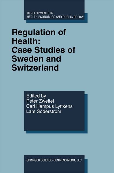 Produktbild: Regulation of Health: Case Studies of Sweden and Switzerland