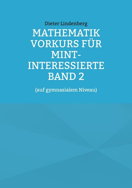 Produktbild: Mathematik Vorkurs f&uuml;r MINT-Interessierte Band 2