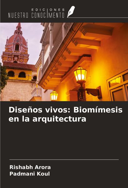 Produktbild: Dise&ntilde;os vivos: Biom&iacute;mesis en la arquitectura
