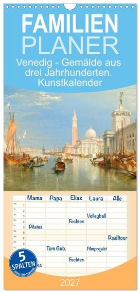 Produktbild: Familienplaner 2027 - Venedig - Gem&auml;lde aus drei Jahrhunderten. Kunstkalender mit 5 Spalten (Wandkalender, 21 x 45 cm) CALVENDO