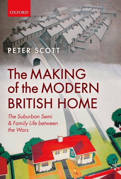 Produktbild: The Making of the Modern British Home