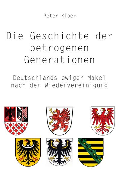 Produktbild: Die Geschichte der betrogenen Generationen