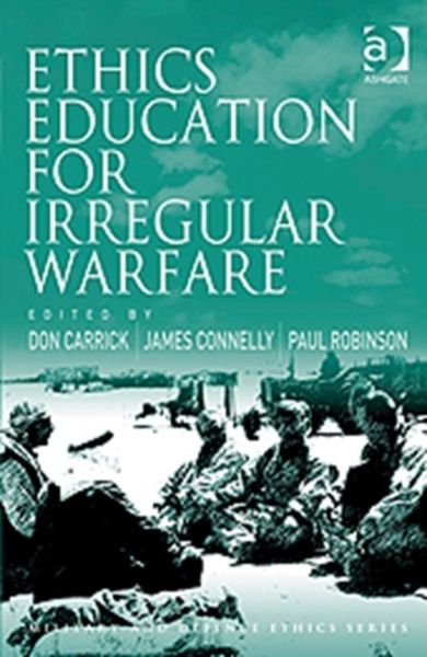 Produktbild: Connelly, J: Ethics Education for Irregular Warfare