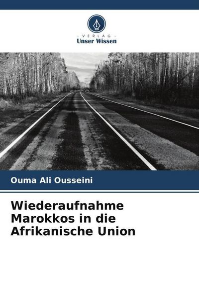 Produktbild: Wiederaufnahme Marokkos in die Afrikanische Union