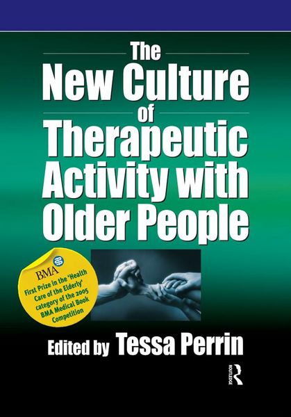 Produktbild: The New Culture of Therapeutic Activity with Older People