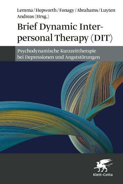 Brief Dynamic Interpersonal Therapy (DIT), Taschenbuch von Alessandra Lemma , Peter Fonagy , Deborah Abrahams , Patrick Luyten , Mary Hepworth, Klett