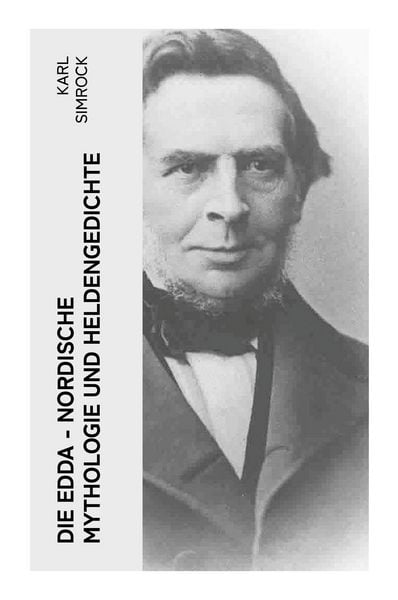 Die Edda - Nordische Mythologie und Heldengedichte, Taschenbuch von Karl Simrock, E-artnow, 9788027387144