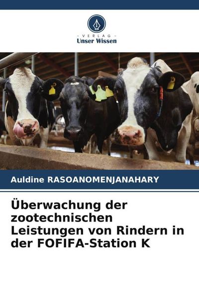 Produktbild: &Uuml;berwachung der zootechnischen Leistungen von Rindern in der FOFIFA-Station K