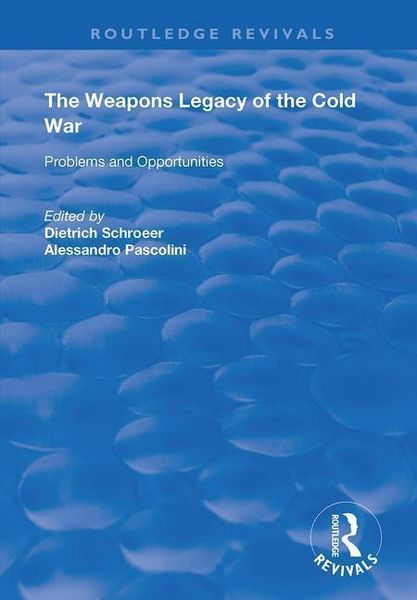 Produktbild: Schroeer, D: The Weapons Legacy of the Cold War