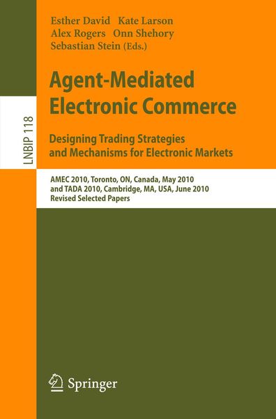 Produktbild: Agent-Mediated Electronic Commerce. Designing Trading Strategies and Mechanisms for Electronic Markets