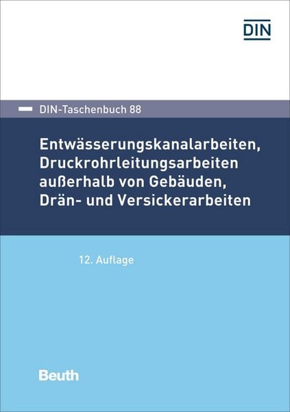 Produktbild: Entw&auml;sserungskanalarbeiten, Druckrohrleitungsarbeiten au&szlig;erhalb von Geb&auml;uden, Dr&auml;n- und Versickerarbeiten
