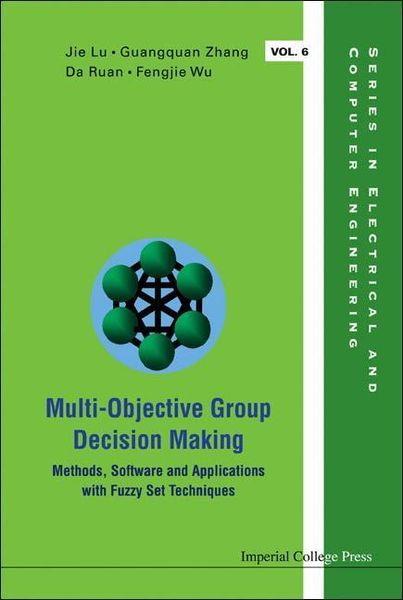 Produktbild: Multi-Objective Group Decision Making: Methods Software and Applications with Fuzzy Set Techniques