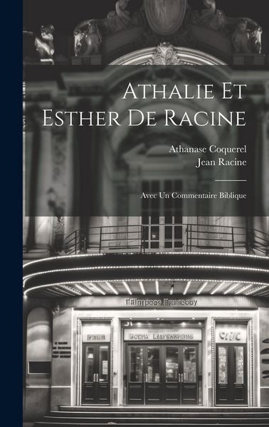 Produktbild: Athalie Et Esther De Racine: Avec Un Commentaire Biblique