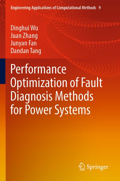 Produktbild: Performance Optimization of Fault Diagnosis Methods for Power Systems