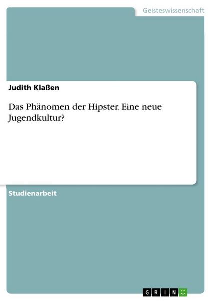 Produktbild: Das Ph&auml;nomen der Hipster. Eine neue Jugendkultur?