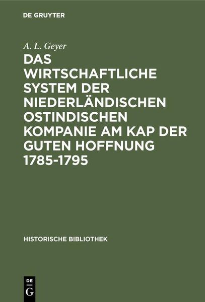 Produktbild: Das wirtschaftliche System der niederl&auml;ndischen ostindischen Kompanie am Kap der guten Hoffnung 1785-1795