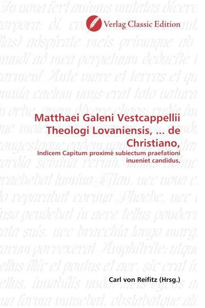 Produktbild: Matthaei Galeni Vestcappellii Theologi Lovaniensis, ... de Christiano,