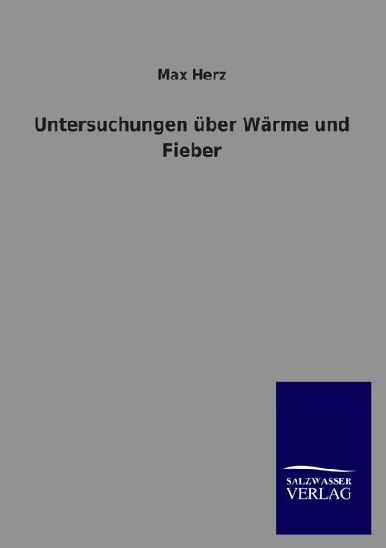 Produktbild: Untersuchungen &uuml;ber W&auml;rme und Fieber