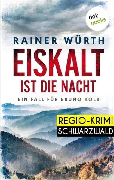 Produktbild: Eiskalt ist die Nacht: Ein Fall f&uuml;r Bruno Kolb - Band 1