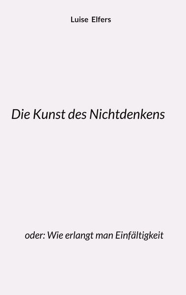 Produktbild: Die Kunst des Nichtdenkens