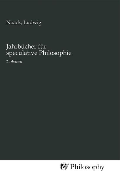 Jahrbücher für speculative Philosophie, Taschenbuch von , MV-Philosophy, 9783968806433