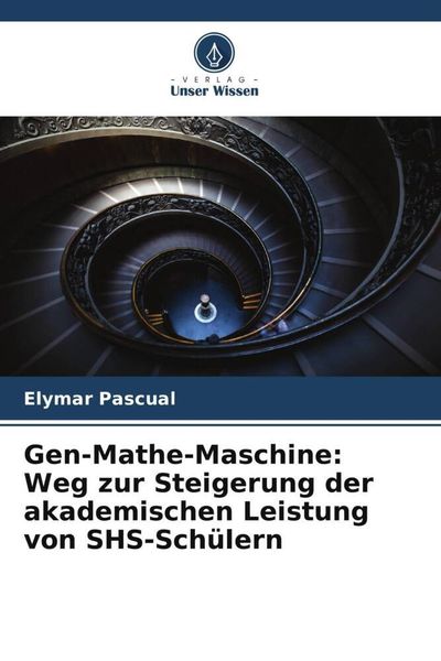 Produktbild: Gen-Mathe-Maschine: Weg zur Steigerung der akademischen Leistung von SHS-Sch&uuml;lern