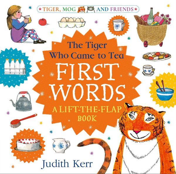 Produktbild: The Tiger Who Came to Tea: First Words: A lift-the-flap book