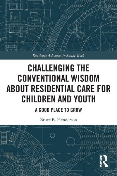 Produktbild: Challenging the Conventional Wisdom about Residential Care for Children and Youth