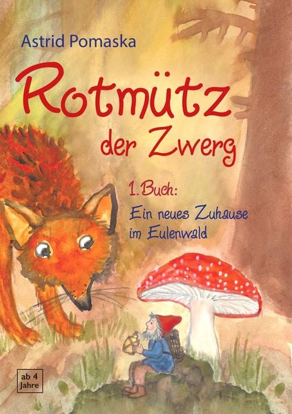 Produktbild: Rotm&uuml;tz der Zwerg (Bd. 1): Ein neues Zuhause im Eulenwald