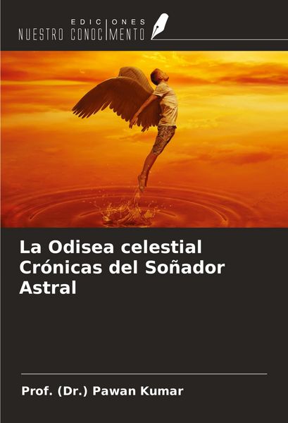 Produktbild: La Odisea celestial Cr&oacute;nicas del So&ntilde;ador Astral