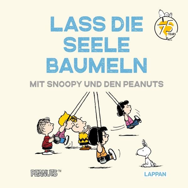 Produktbild: Peanuts Geschenkbuch: Lass die Seele baumeln mit Snoopy und den Peanuts