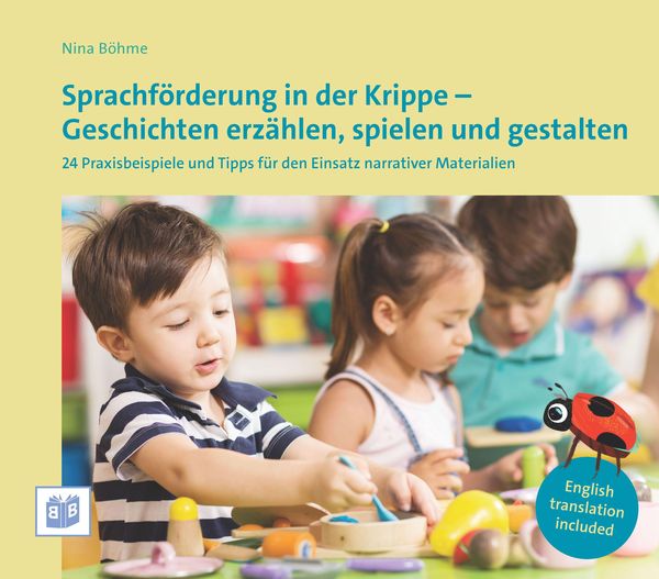 Produktbild: Sprachf&ouml;rderung in der Krippe - Geschichten erz&auml;hlen, spielen und gestalten