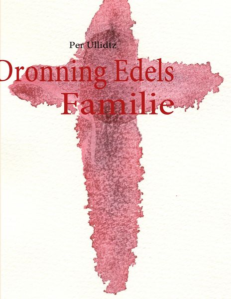 Produktbild: Dronning Edels Familie
