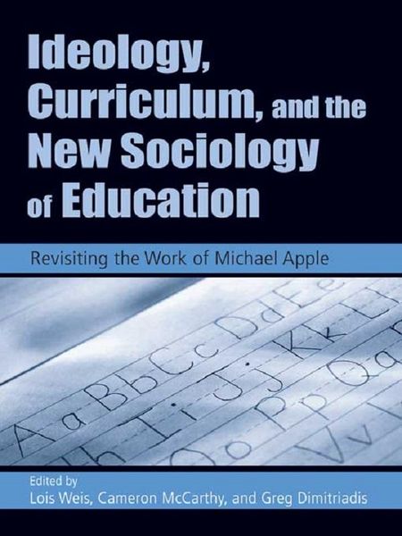 Produktbild: Ideology, Curriculum, and the New Sociology of Education