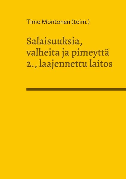Produktbild: Salaisuuksia, valheita ja pimeytt&auml;
