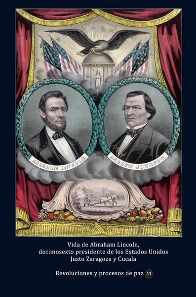 Produktbild: Vida de Abraham Lincoln, decimosexto presidente de los Estados Unidos