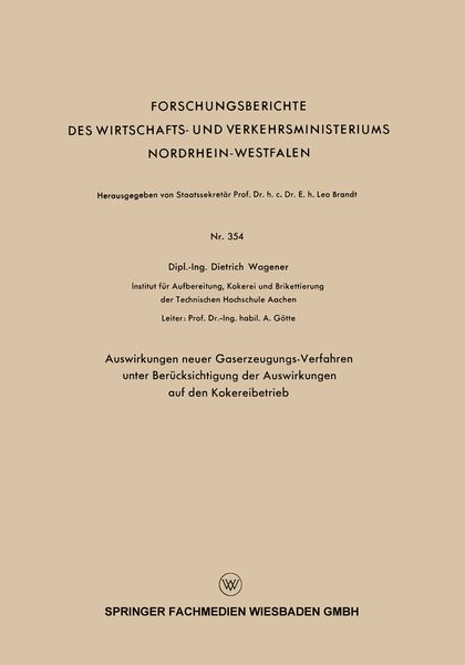 Produktbild: Auswirkungen neuer Gaserzeugungs-Verfahren unter Ber&uuml;cksichtigung der Auswirkungen auf den Kokereibetrieb