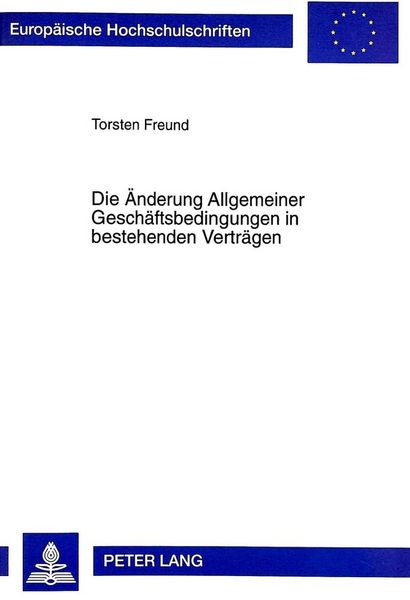 Produktbild: Die &Auml;nderung Allgemeiner Gesch&auml;ftsbedingungen in bestehenden Vertr&auml;gen