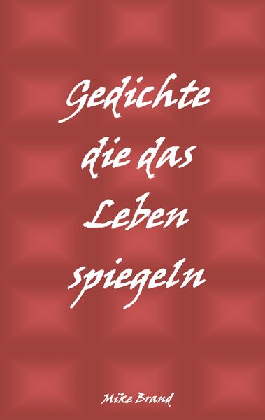 Produktbild: Gedichte die das Leben spiegeln