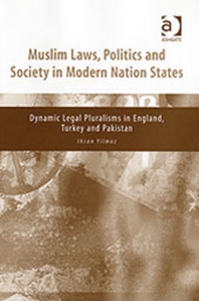 Produktbild: Yilmaz, I: Muslim Laws, Politics and Society in Modern Natio
