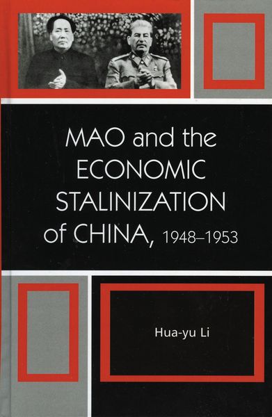 Produktbild: Mao and the Economic Stalinization of China, 1948-1953