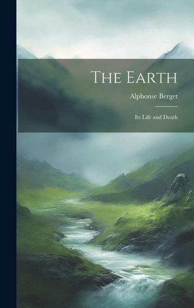 Produktbild: The Earth: Its Life and Death